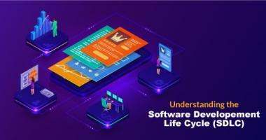 Understanding The Software Development Life Cycle